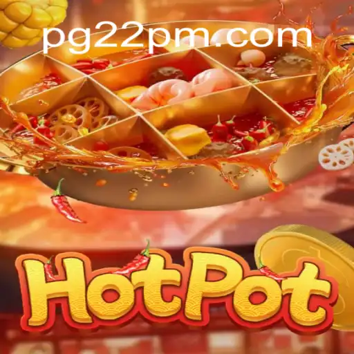 Descubra o Fascinante Mundo do Jogo Hotpot em 22PM.COM